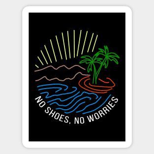 No shoes, no worries Sticker